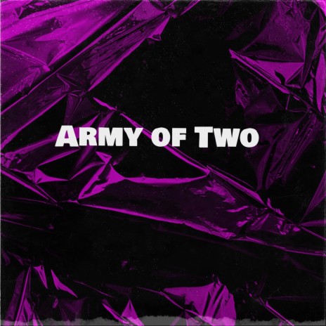 Army of Two | Boomplay Music