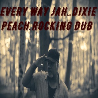 EVERY WAY JAH .. ROCKING DUB.