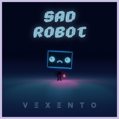 Sad Robot | Boomplay Music