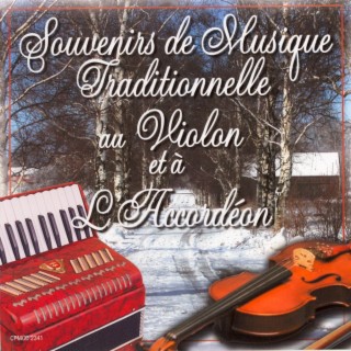 Souvenirs de Musique Traditionnelle au Violon et à L'Accordéon