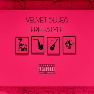 Velvet Blues Freestyle