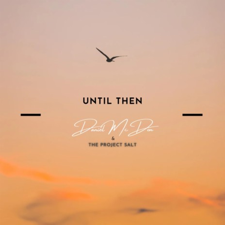 Until Then