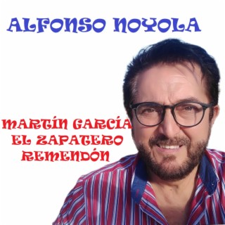 MARTÍN GARCÍA EL ZAPATERO REMENDÓN lyrics | Boomplay Music