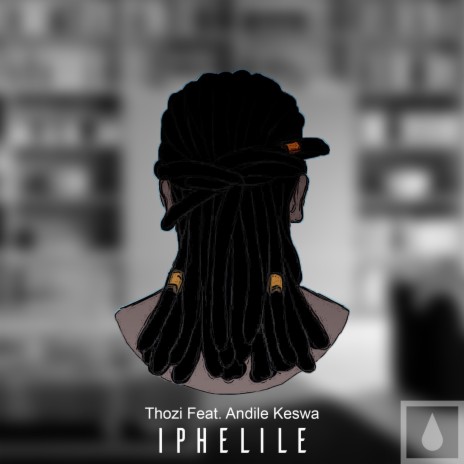 Iphelile (feat. Andile Keswa) | Boomplay Music