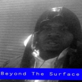 Beyond The Surface