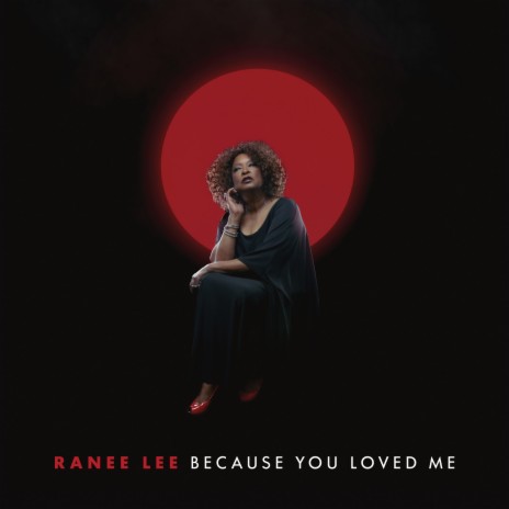 Because You Loved Me | Boomplay Music