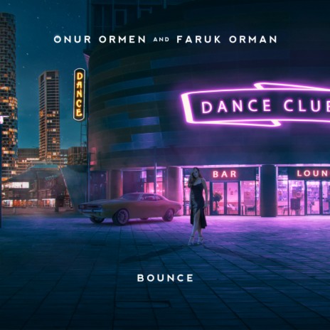 Bounce ft. Faruk Orman | Boomplay Music