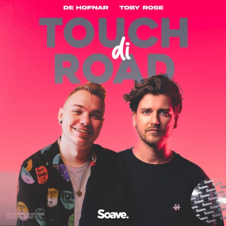 Touch Di Road ft. Toby Rose | Boomplay Music