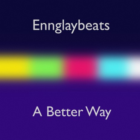 A Better Way | Boomplay Music
