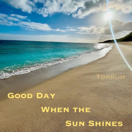 Good Day When the Sun Shines | Boomplay Music