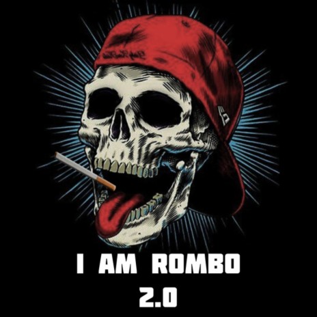 I AM ROMBO 2.0 (Radio Edit)