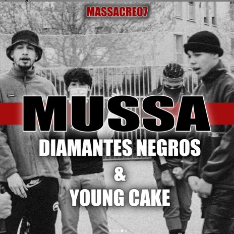 Mussa ft. Massacre07 & Young Cake | Boomplay Music