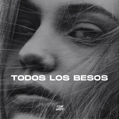 Todos Los Besos (Hypertechno) ft. Techno Bangers & Fran Garro Remix | Boomplay Music