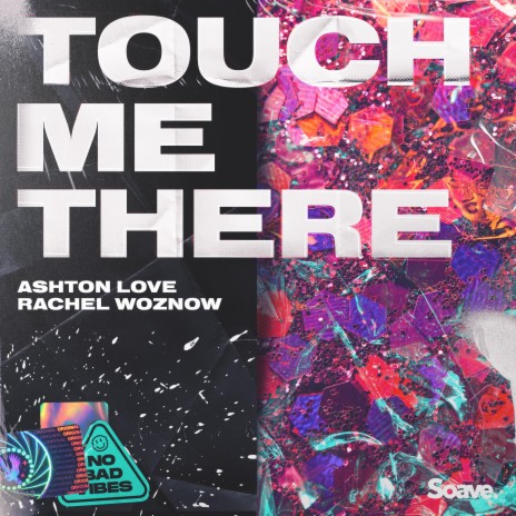 Touch Me There ft. Rachel Woznow | Boomplay Music