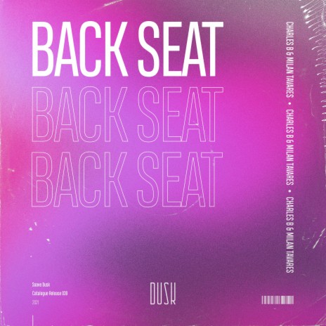 Back Seat (Extended Mix) ft. Milan Tavares | Boomplay Music