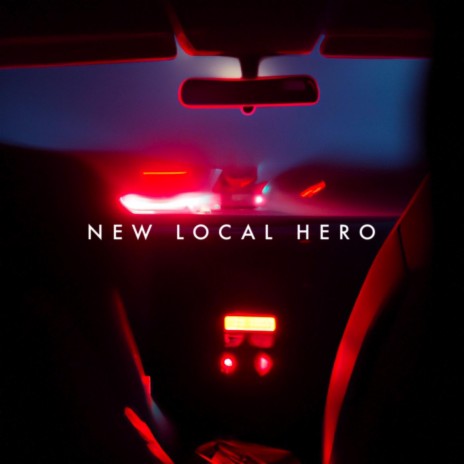 New Local Hero | Boomplay Music