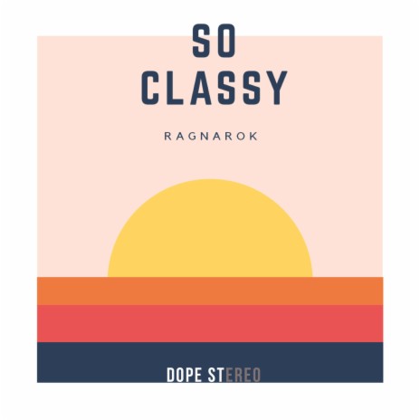 So Classy | Boomplay Music