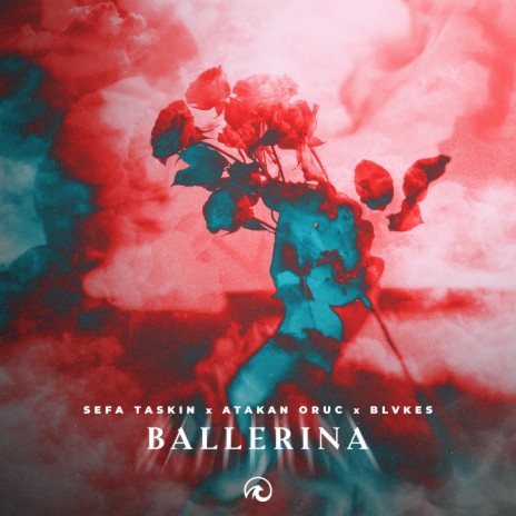 Ballerina ft. Sefa Taskin & BLVKES | Boomplay Music