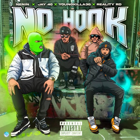 No Hook ft. Jay 40 X Youngkilla3g X Reality rd | Boomplay Music