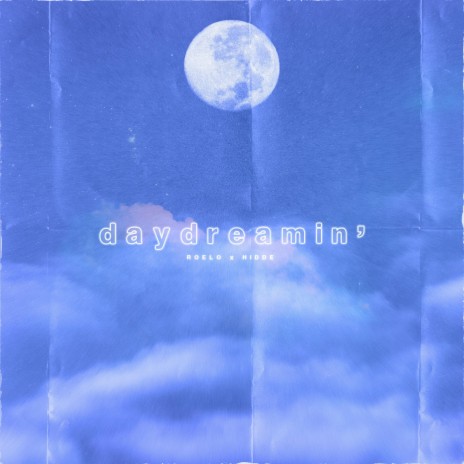 Daydreamin' ft. Hidde | Boomplay Music