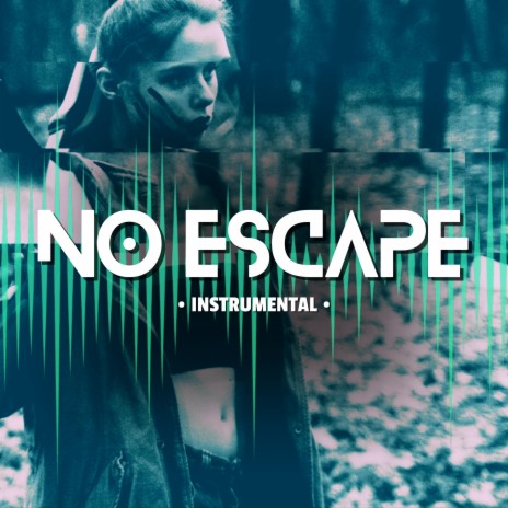 No Escape (Instrumental) | Boomplay Music