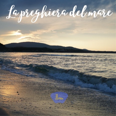 LA PREGHIERA DEL MARE ft. Lucio Starita | Boomplay Music