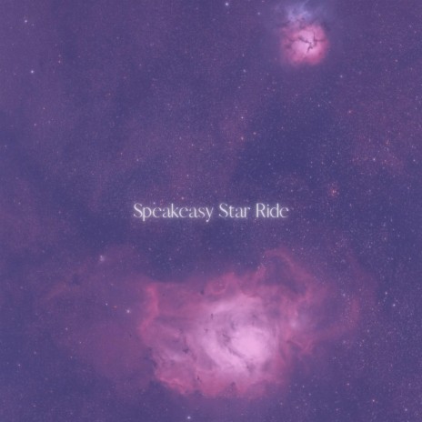 Speakeasy Star Ride ft. Alien Cake Music | Boomplay Music