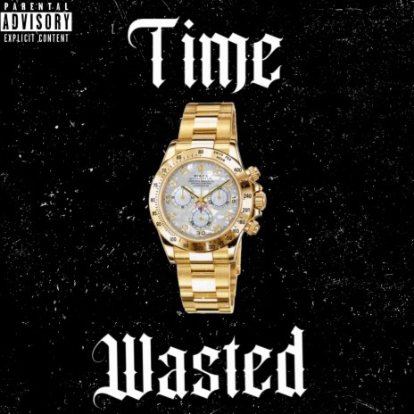 Time Wasted | Boomplay Music