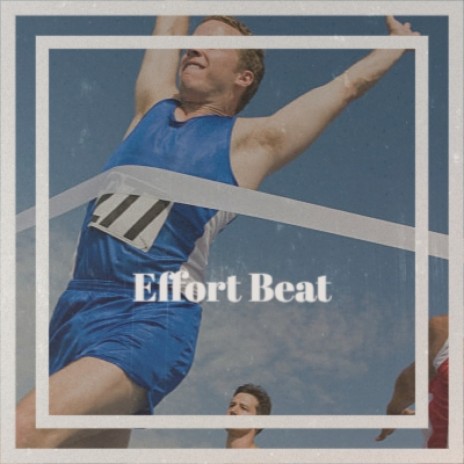 Effort Beat | Boomplay Music