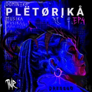Pletorika EP.04 [TNR]