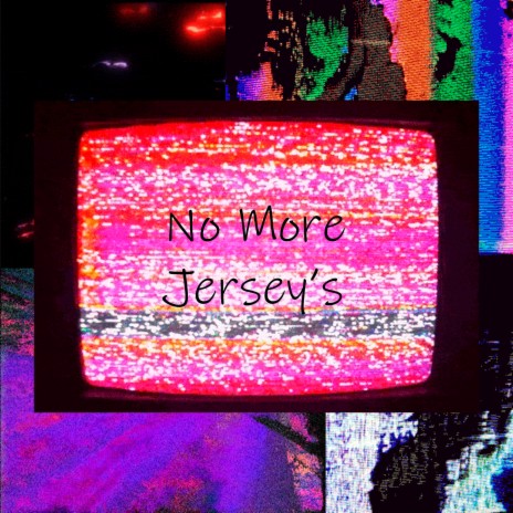 No More Jersey’s | Boomplay Music