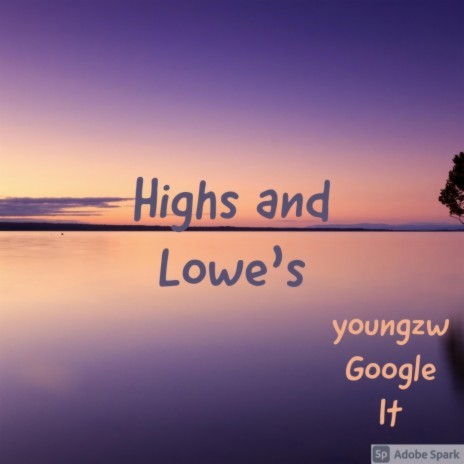 Youngzw Highs And Lowes | Boomplay Music