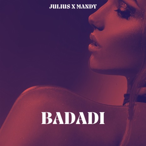 Badadi ft. Mandy | Boomplay Music