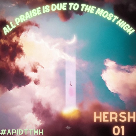 All Praise Is Due to the Most High #APIDTTMH (Radio Edit) ft. Dvnchee | Boomplay Music