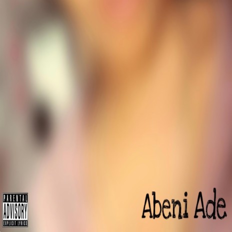 Abeni Ade | Boomplay Music