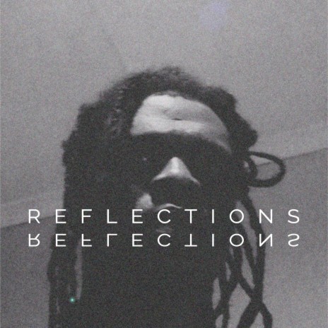 Reflections ft. That Tipsy Nerd | Boomplay Music