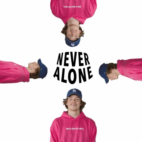 Never Alone