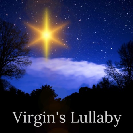 Virgin's Lullaby (feat. Larry Stewart & Katherine Nelson) | Boomplay Music