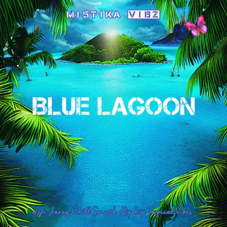 Blue Lagoon | Boomplay Music