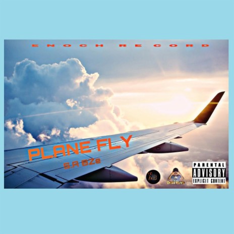 S.A BZe (Plane Fly) | Boomplay Music