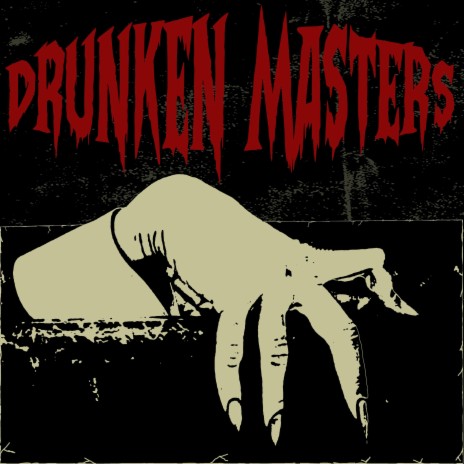 Drunken Masters | Boomplay Music