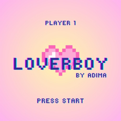 LOVERBOY (Single Version) | Boomplay Music