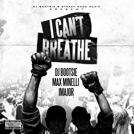 I Can't Breathe ft. Max Minelli & I-Major