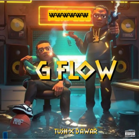 G Flow ft. DAWAR | Boomplay Music