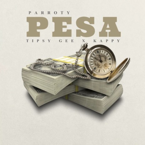 Pesa ft. Kappy & Tipsy Gee | Boomplay Music