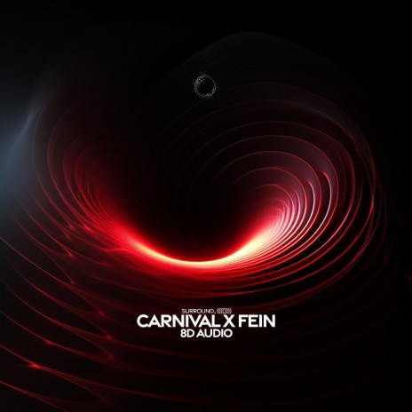carnival x fein (8d audio) ft. (((())))