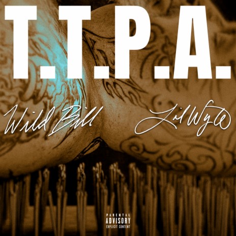 T.T.P.A. (Take The Pain Away) ft. Lil Wyte