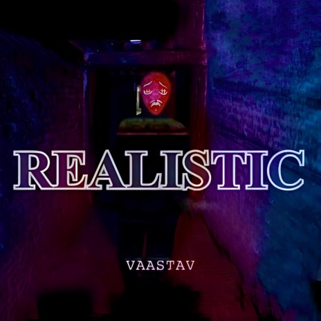 Realistic | Boomplay Music