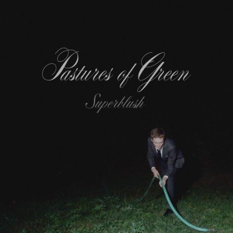 Pastures of Green | Boomplay Music
