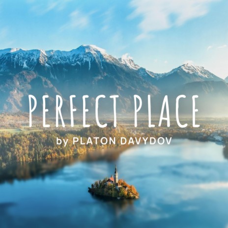 Perfect Place | Boomplay Music